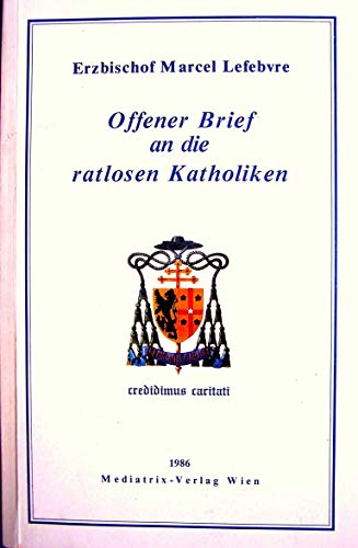 Stock image for Offener Brief an die ratlosen Katholiken. for sale by medimops