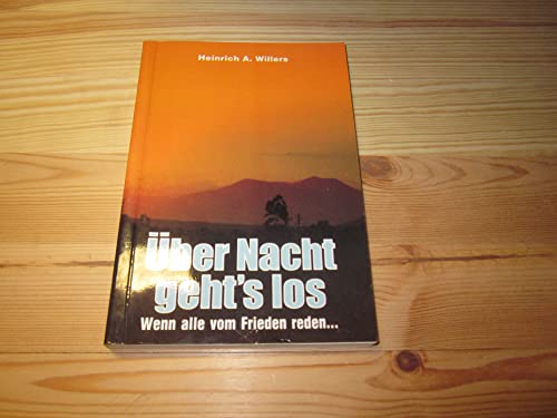 Beispielbild fr ber Nacht geht's los : wenn alle vom Frieden reden . zum Verkauf von Eulennest Verlag e.K.