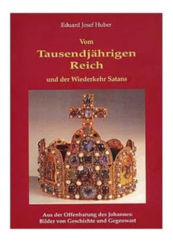 9783854061540: Vom Tausendjhrigen Reich - Huber, Eduard J