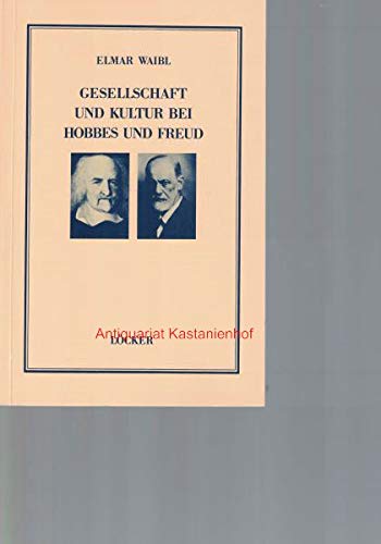 Beispielbild fr Gesellschaft und Kultur bei Hobbes und Freud. Das gemeinsame Paradigma der Sozialitt zum Verkauf von medimops