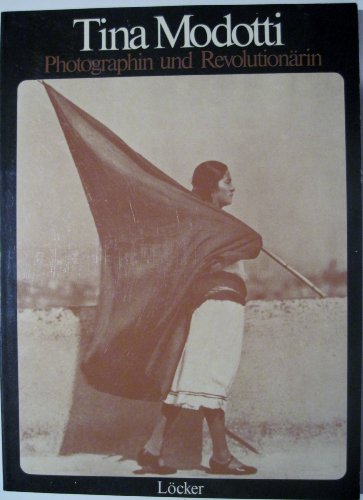 Stock image for Tina Modotti. for sale by Versandantiquariat Felix Mcke