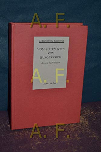 9783854091363: Sozialistische Bibliothek - Gesamtausgabe: Vom Roten Wien zum Brgerkrieg: 1918-1934: Bd 2 (Livre en allemand)