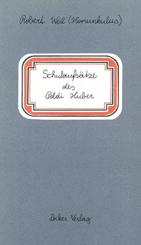 Imagen de archivo de Schulaufsttze des Poldi Huber und andere Bsartigkeiten. a la venta por Antiquariat Ottakring 1160 Wien