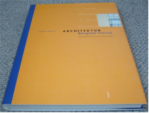 Beispielbild fr Architektur. Beispiele Eternit - Kulturgeschichte eines Baustoffes. zum Verkauf von Buchhandlung Gerhard Hcher
