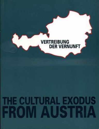 Vertreibung der Vernunft: The Cultural Exodus from Austria (9783854092278) by Peter Weibel; Friedrich Stadler