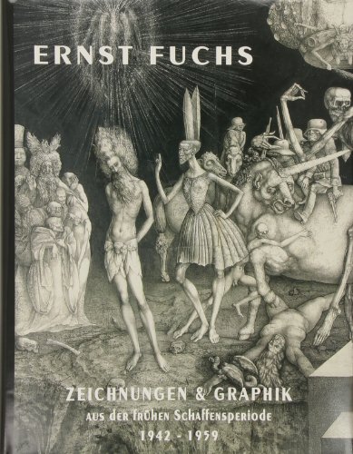 Beispielbild fr Ernst Fuchs. Zeichnungen und Graphik aus der frhen Schaffensperiode 1942 - 1959. Mit Hinweisen auf die Malerei. zum Verkauf von Rotes Antiquariat Wien