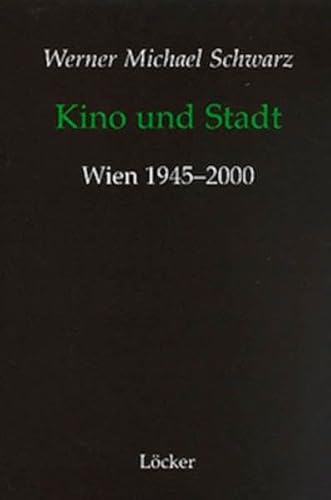 Beispielbild fr Kino und Stadt. Wien 1945 - 2000 zum Verkauf von medimops