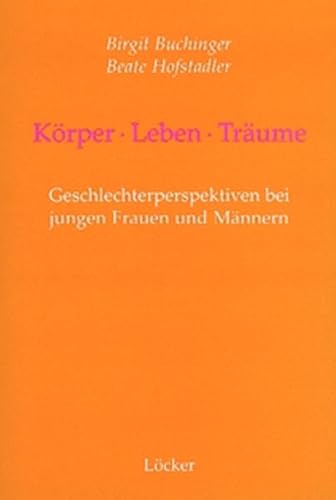 9783854093985: Krper - Leben - Trume