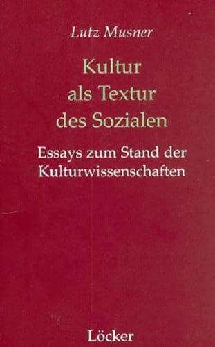 Imagen de archivo de Kultur als Textur des Sozialen. Essays zum Stand der Kulturwissenschaften a la venta por medimops