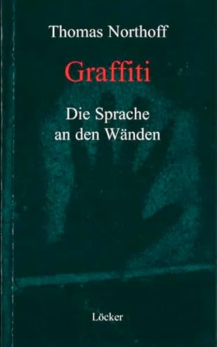 9783854094173: Graffiti: Die Sprache an den Wnden