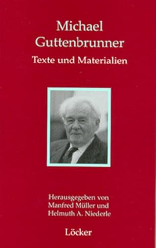 Beispielbild fr Michael Guttenbrunner. Texte und Materialien, zum Verkauf von modernes antiquariat f. wiss. literatur