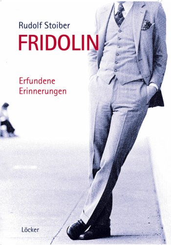 Beispielbild fr Fridolin. Erfundene Erinnerungen. zum Verkauf von Steamhead Records & Books