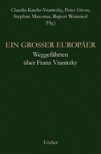 9783854094715: Ein groer Europer: Weggefhrten ber Franz Vranitzky