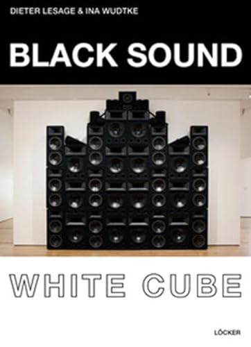 Beispielbild fr Black Sound White Cube zum Verkauf von medimops