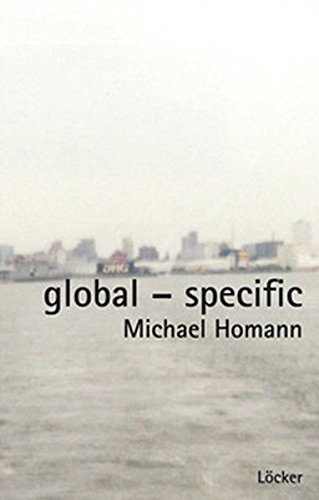 Global - Specific: Der Körper und das Spezifische in Architektur und Stadt - Homann, Michael