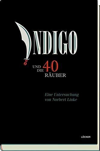 9783854098249: Linke, N: Indigo und die 40 Ruber