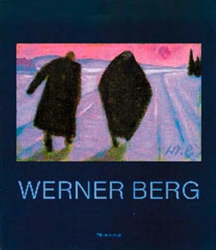 Beispielbild fr Werner Berg : seine Kunst, sein Leben. zum Verkauf von medimops