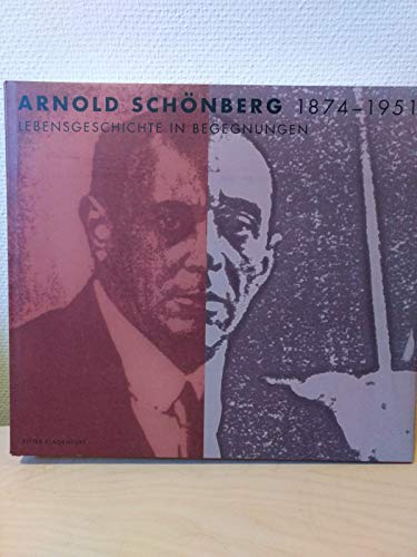 Imagen de archivo de Arnold Schonberg, 1874-1951: Lebensgeschichte in Begegnungen (German Edition) a la venta por Hennessey + Ingalls