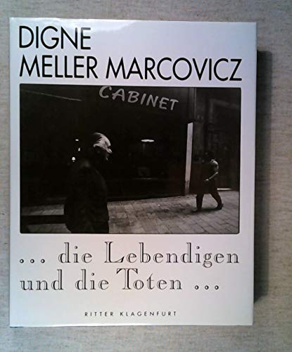 Die Lebendigen die Toten. Darstellungen aus 30 Jahren (1960 - 1990)