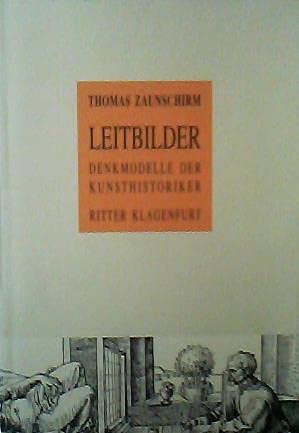 Beispielbild fr Leitbilder: Denkmodelle der Kunsthistoriker zum Verkauf von medimops