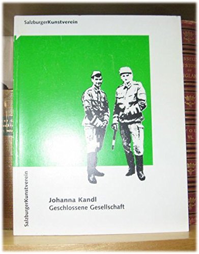 Stock image for Johanna Kandl, geschlossene Gesellschaft : 15.2. - 7.4.1996, Salzburger Kunstverein. [bers.: Camilla Nielsen] for sale by Versandantiquariat Schfer