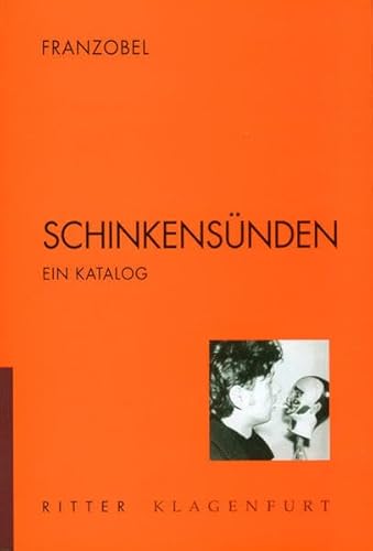 Imagen de archivo de Schinkensnden: Ein Katalog a la venta por medimops