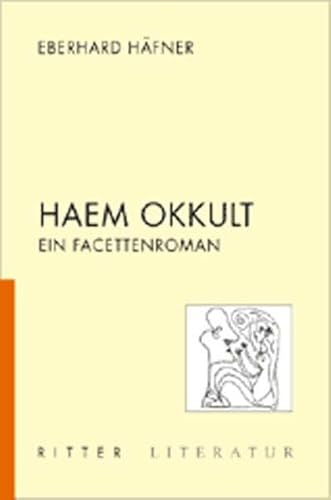 Beispielbild fr Haem Okkult. Ein Facettenroman. zum Verkauf von Antiquariat Matthias Drummer