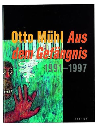 9783854152149: Otto Mhl: Aus dem Gefngnis 1991-1997 : Briefe, Gesprche, Bilder