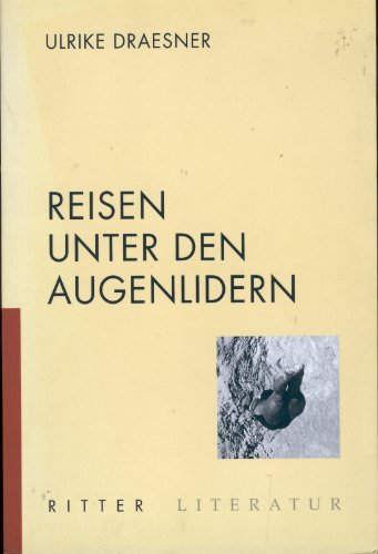 Reisen unter den Augenlidern