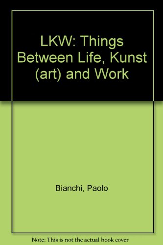 Things Between Life, Kunst (Art) and Work (9783854152521) by Paolo Bianchi