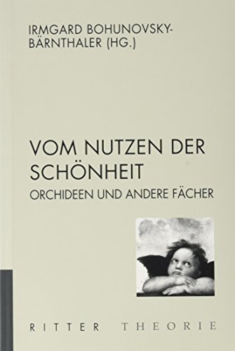 Imagen de archivo de Vom Nutzen der Schnheit: Orchideen und andere Fcher a la venta por medimops