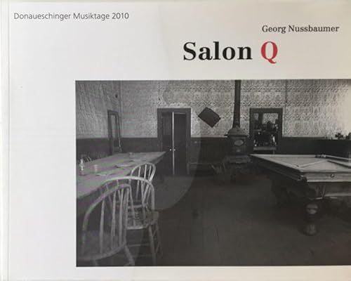 Beispielbild fr Salon Q: Donaueschinger Musiktage 2010 zum Verkauf von medimops