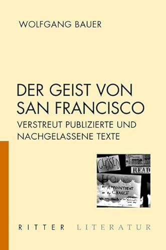 Beispielbild fr Der Geist von San Francisco: Verstreut publizierte und nachgelassene Texte zum Verkauf von medimops