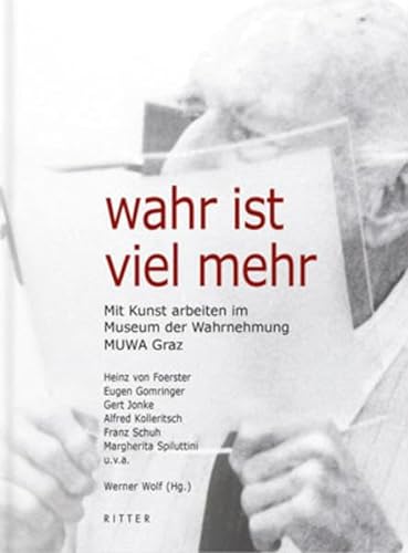 Stock image for Wahr ist viel mehr.: Museum der Wahrnehmung Graz for sale by medimops