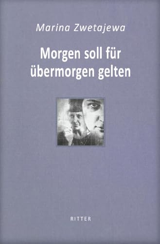 Beispielbild fr Morgen soll fr bermorgen gelten. Ausgesuchte Gedichte. Aus dem Russischen bersetzt, kommentiert und herausgegeben von Felix Philipp Ingold. zum Verkauf von Antiquariat Bernhardt