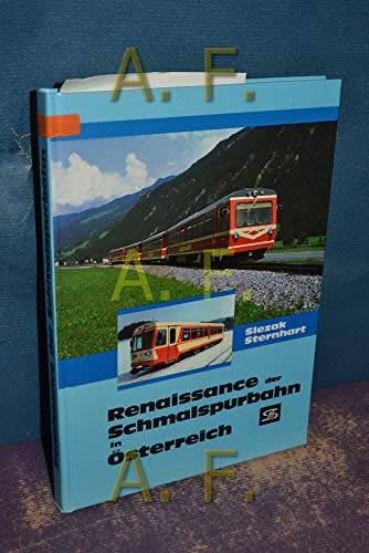 Imagen de archivo de Renaissance der Schmalspurbahn in sterreich. a la venta por Antiquariat am St. Vith