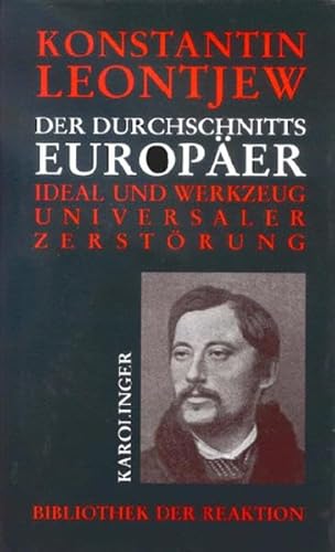 9783854180951: Der Durchschnittseuroper: Ideal und Werkzeug universaler Zerstrung