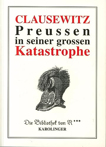 Stock image for Preussen in seiner grossen Katastrophe for sale by medimops