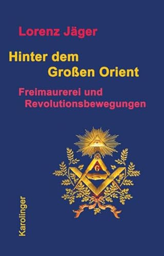 Hinter dem Großen Orient - Jäger, Lorenz