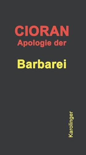 9783854181699: Apologie der Barbarei