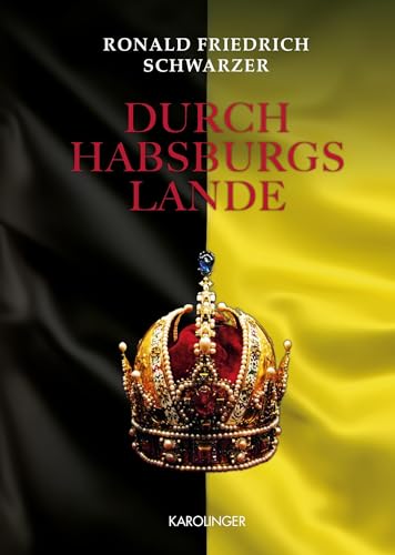 Stock image for Durch Habsburgs Lande for sale by PBShop.store US