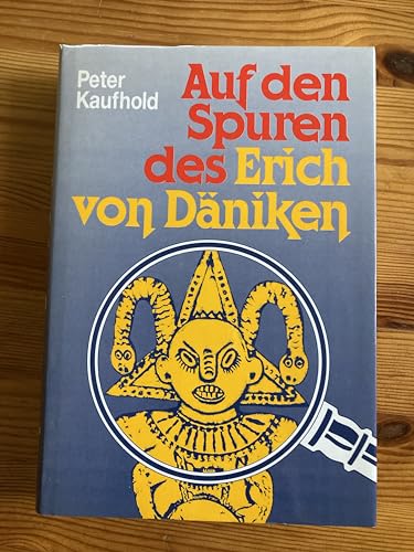 Beispielbild fr Auf den Spuren des Erich von Dniken zum Verkauf von Sammlerantiquariat