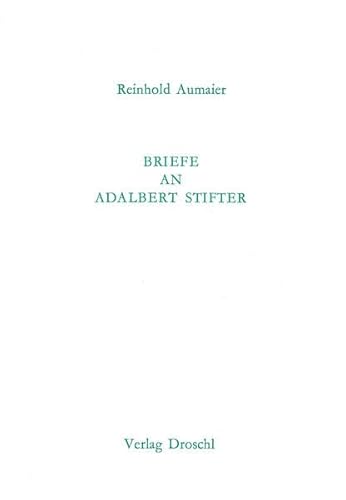 Beispielbild fr Briefe an Adalbert Stifter zum Verkauf von medimops