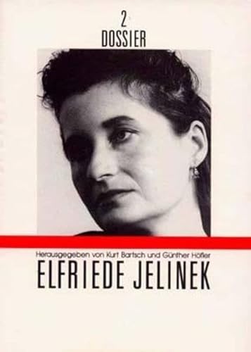 Stock image for Elfriede Jelinek (Dossier 2) for sale by German Book Center N.A. Inc.