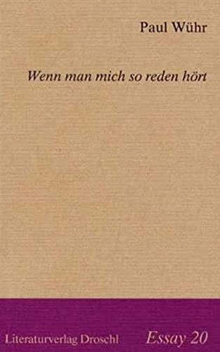 Stock image for Wenn man mich so reden hrt: Ein Selbstgesprch (Essays) for sale by Norbert Kretschmann