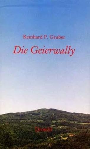 Stock image for Die Geierwally. Ein steyrisches Musical for sale by medimops