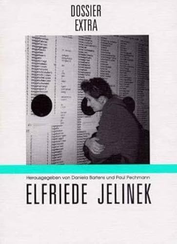 9783854204527: Elfriede Jelinek: Die internationale Rezeption (Dossier. Extra)