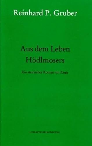 Beispielbild fr Werke - Gruber, Reinhard P: Werke, Bd.4, Aus dem Leben Hdlmosers zum Verkauf von medimops