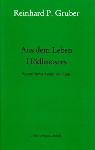 Stock image for Werke - Gruber, Reinhard P: Werke, Bd.4, Aus dem Leben Hdlmosers for sale by medimops