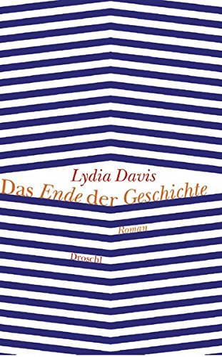 Das Ende der Geschichte - Lydia Davis